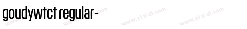 goudywtct regular字体转换 goudywtct regular字体转换